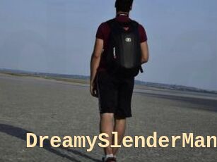 DreamySlenderMan