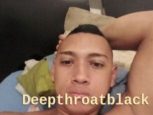 Deepthroatblack