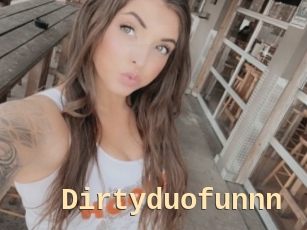 Dirtyduofunnn
