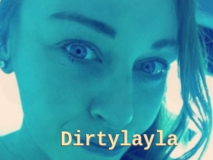 Dirtylayla