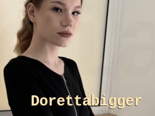Dorettabigger