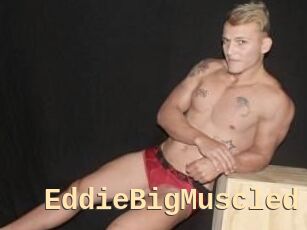 EddieBigMuscled