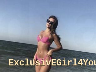 ExclusivEGirl4You