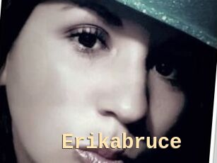 Erikabruce