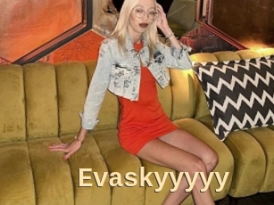 Evaskyyyyy