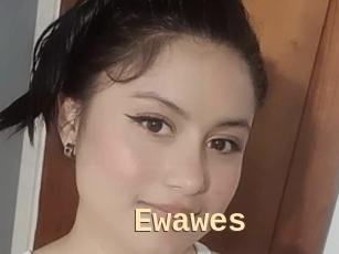 Ewawes