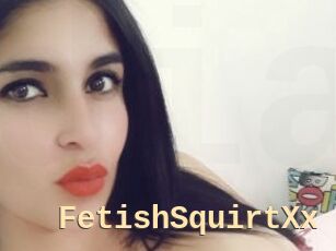 FetishSquirtXx