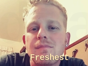 Freshest