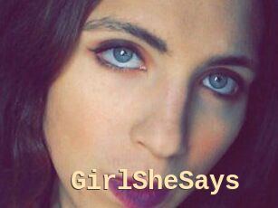 GirlSheSays