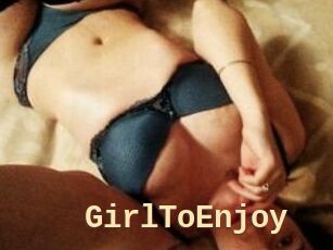 GirlToEnjoy