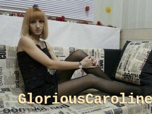 GloriousCaroline