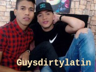Guysdirtylatin