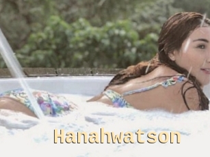 Hanahwatson