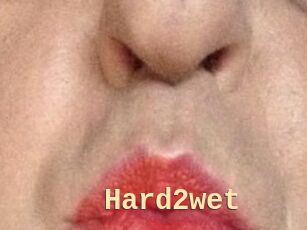 Hard2wet
