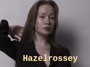 Hazelrossey