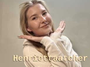 Henriettaatcher