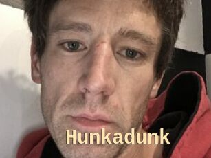 Hunkadunk