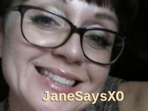 JaneSaysXO