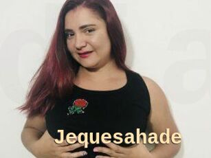 Jequesahade