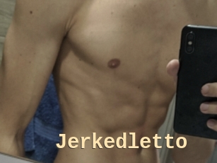 jerkedletto Dialogue Sexe