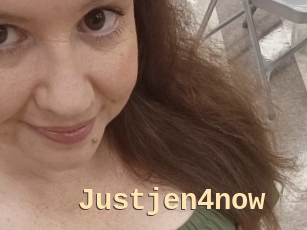 Justjen4now