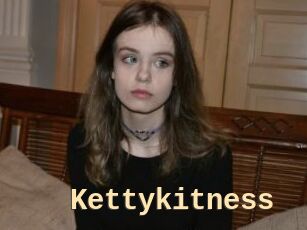 Kettykitness