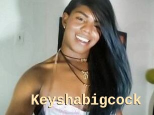 Keyshabigcock