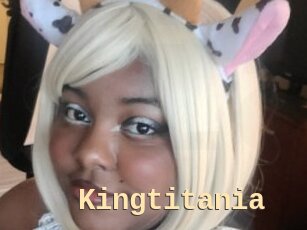 Kingtitania