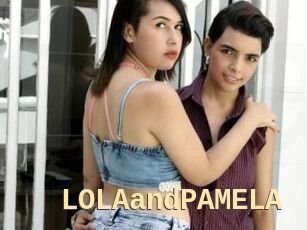 LOLAandPAMELA
