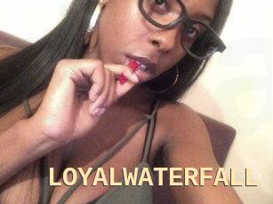 LOYALWATERFALL