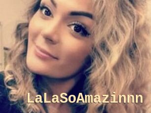 LaLaSoAmazinnn
