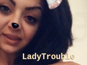 LadyTrouble