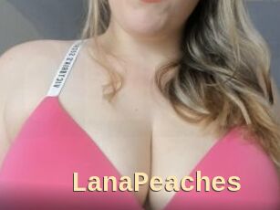 LanaPeaches