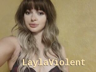 LaylaViolent