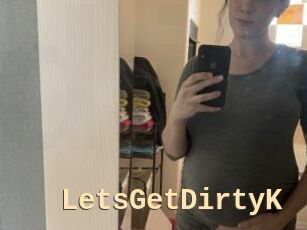 LetsGetDirtyK