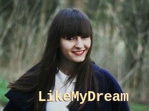 LikeMyDream