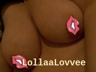 LollaaLovvee