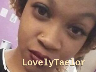 LovelyTaelor