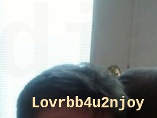 Lovrbb4u2njoy
