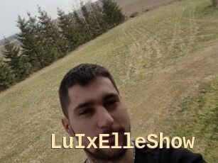 LuIxElleShow