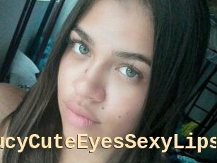 LucyCuteEyesSexyLips
