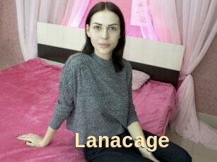 Lanacage