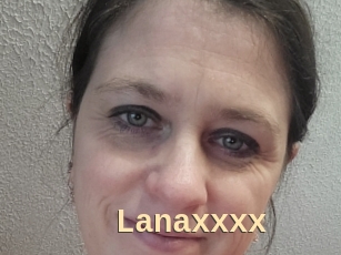 Lanaxxxx