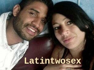 Latintwosex