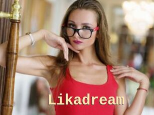 Likadream