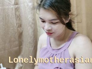 Lonelymotherasian