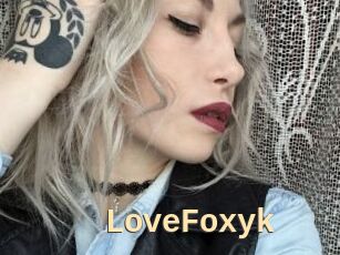 LoveFoxyk