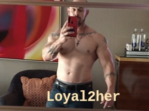 Loyal2her