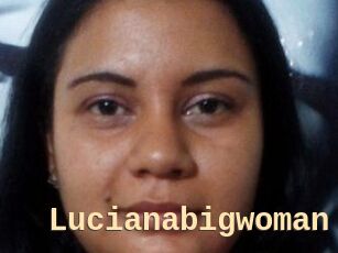 Lucianabigwoman