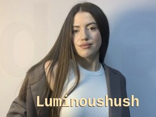 Luminoushush